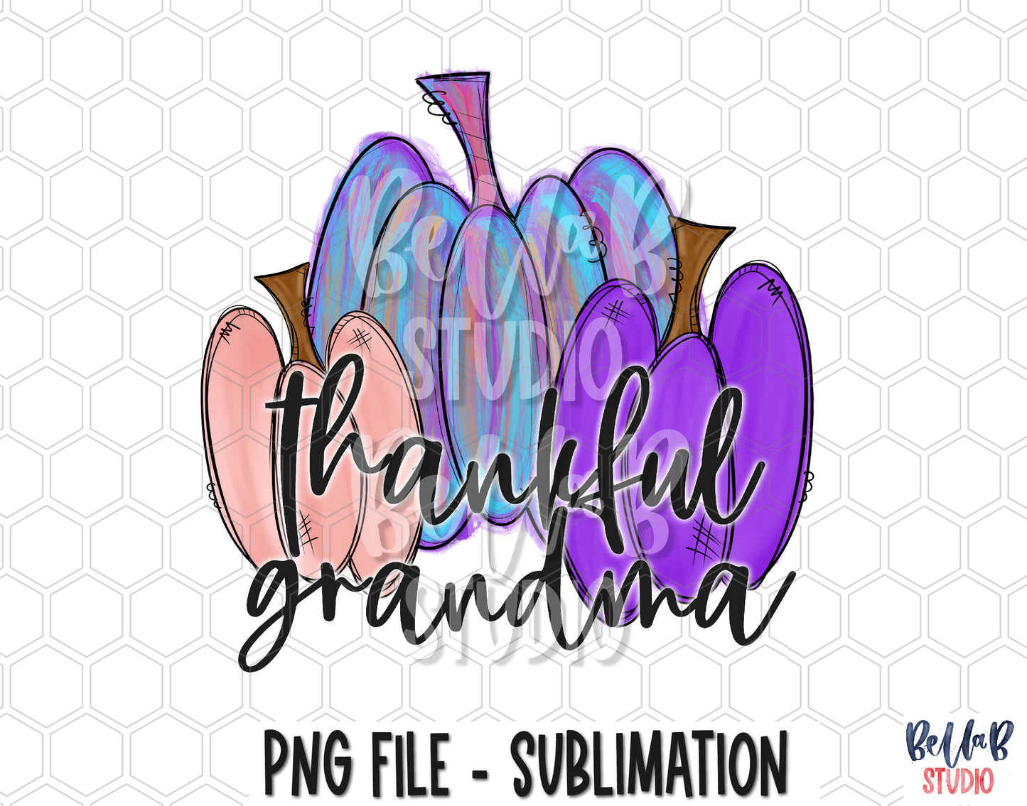 Thankful Grandma Whimsical Painted Pumpkins Sublimation Design