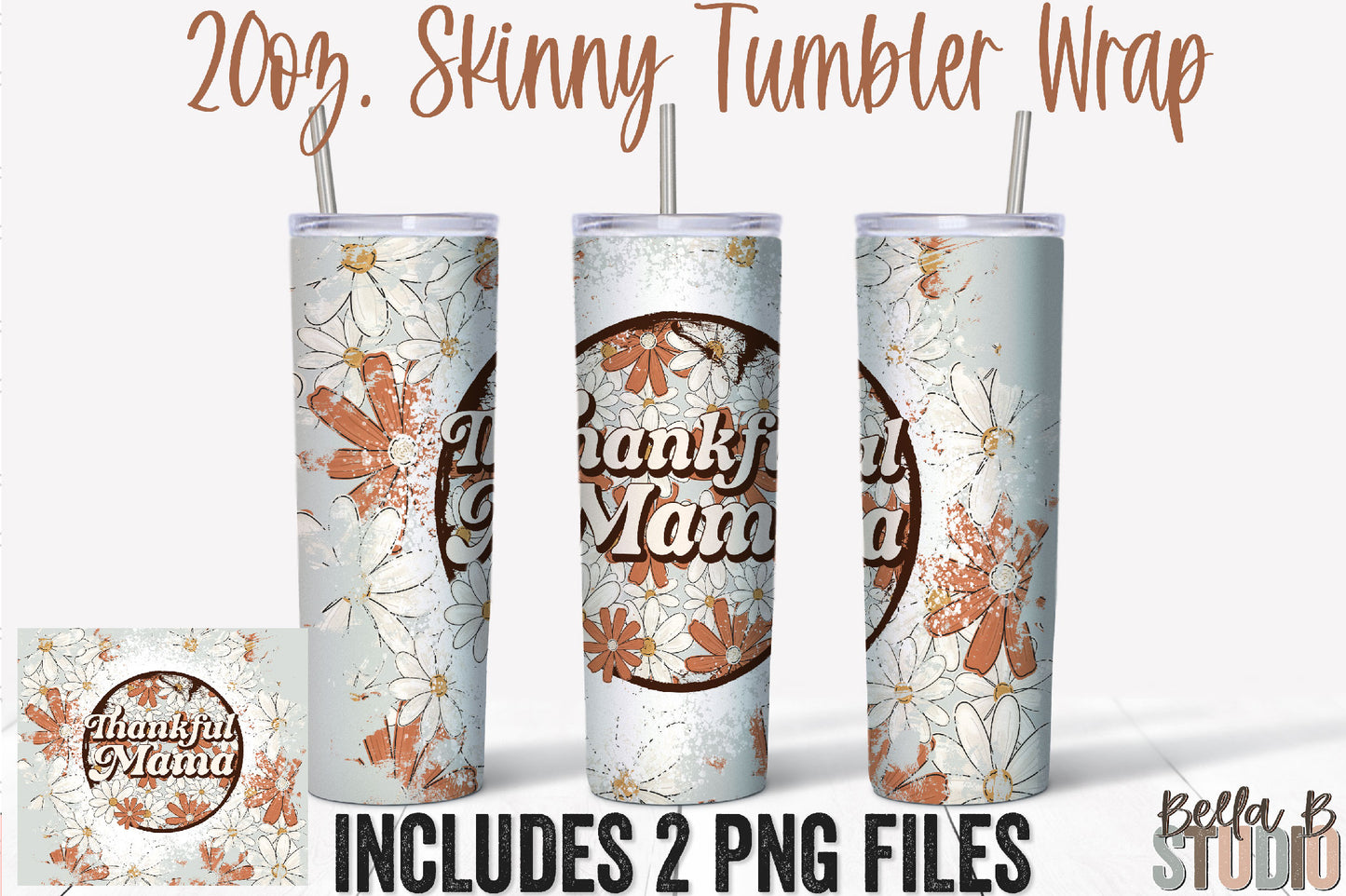 Thankful Mama Floral 20 oz Skinny Tumbler Design