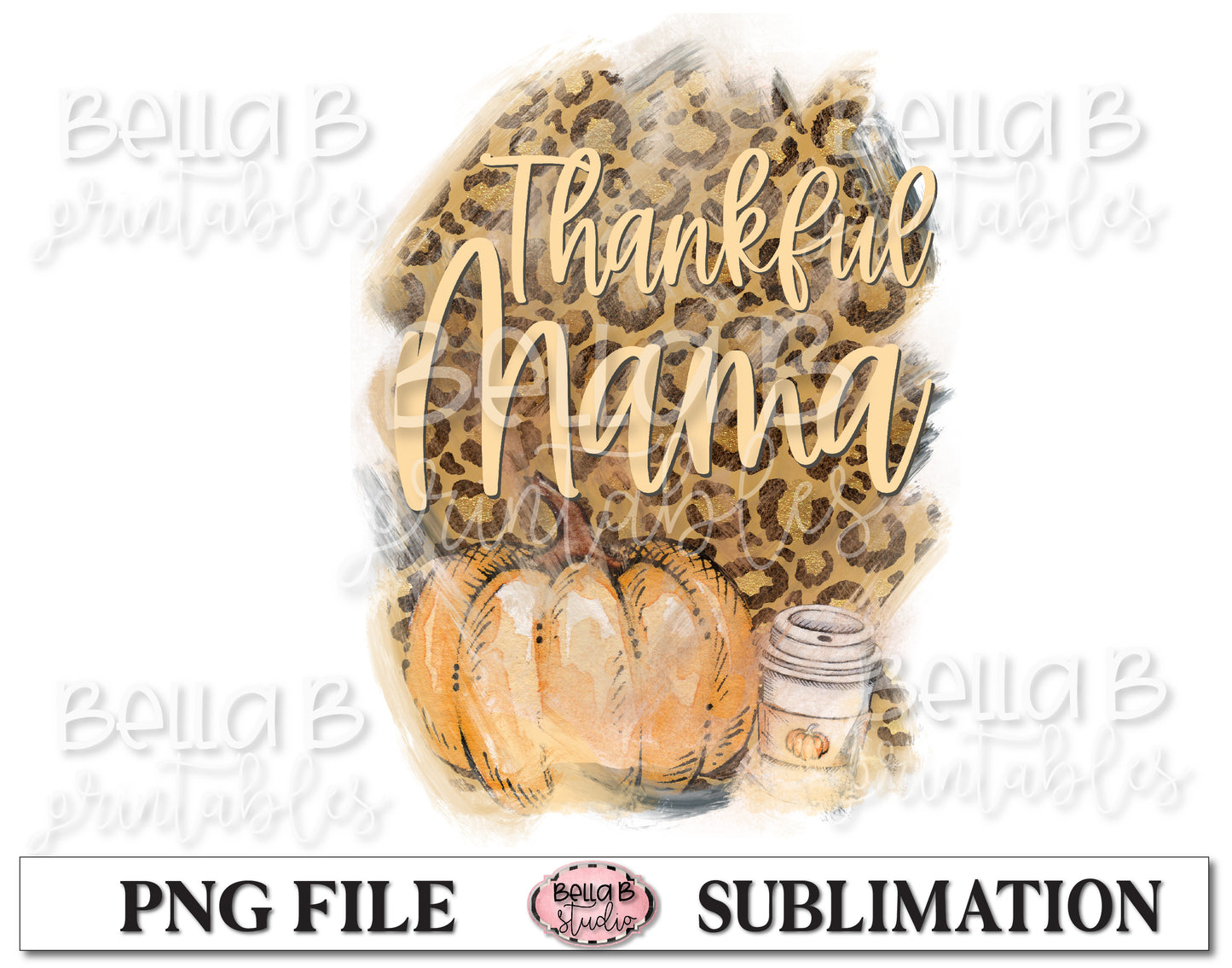 Leopard Print Thankful Mama Sublimation Design, Fall Pumpkins