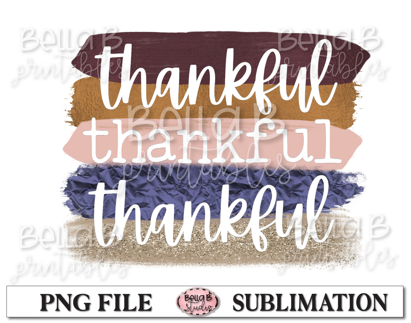 Thankful Thankful Thankful Sublimation Design