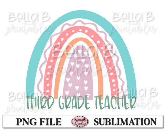 Rainbow - Third Grade Teacher Sublimation Design