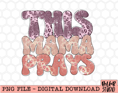 This Mama Prays Leopard PNG Design