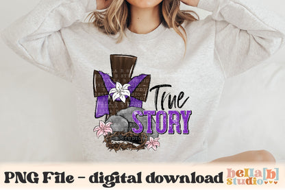True Story Cross and Tomb PNG Sublimation Design