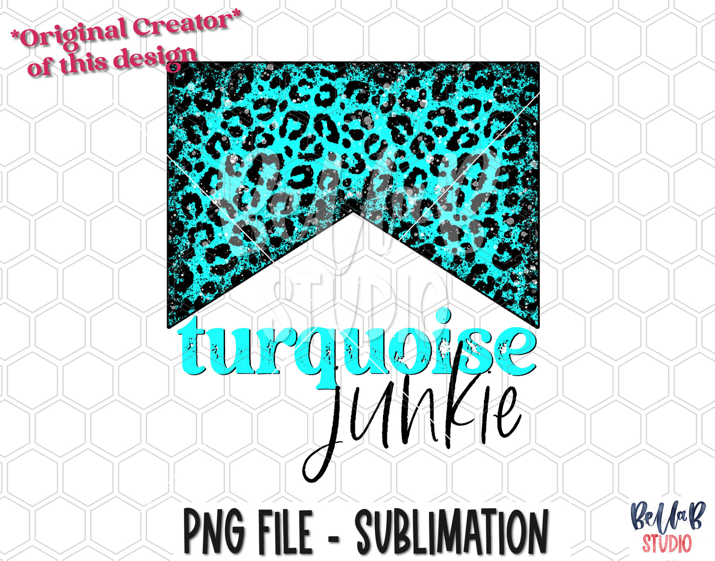 Turquoise Junkie Sublimation Design