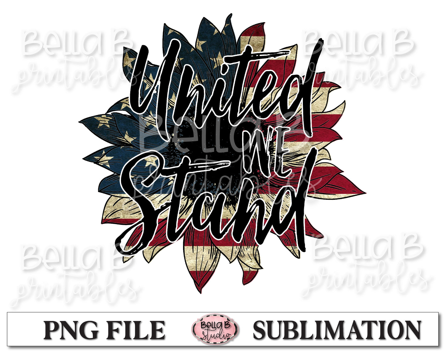 United We Stand, America Sunflower Sublimation Design