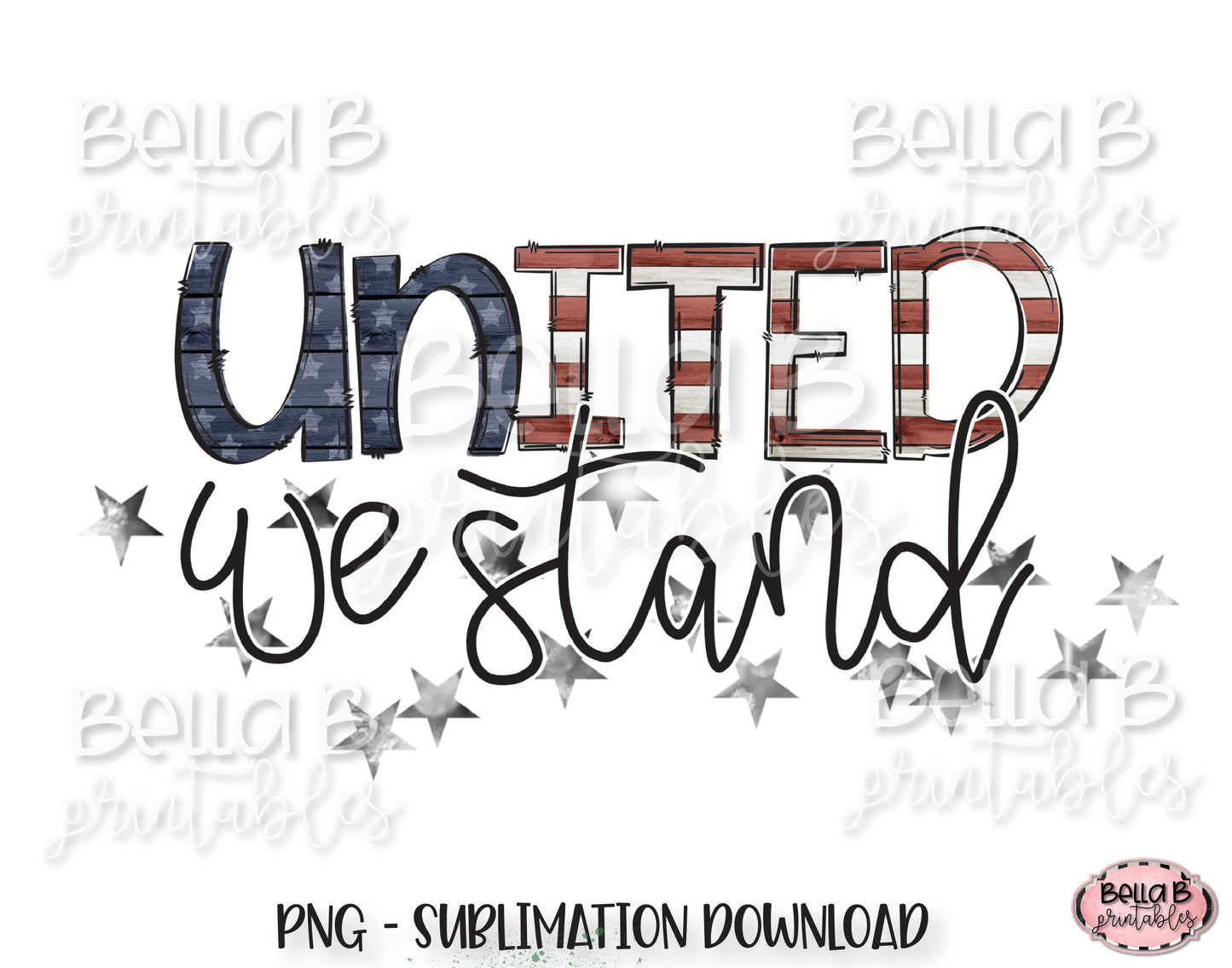 United We Stand Sublimation Design, 4th of July