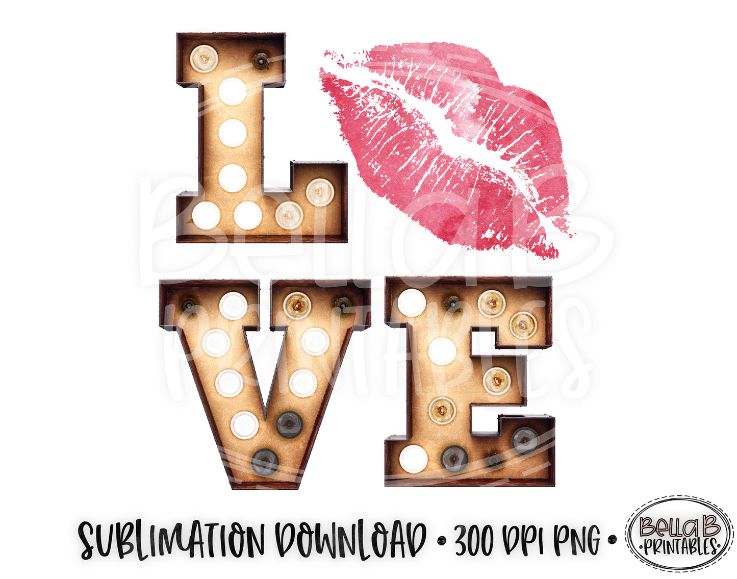 Valentine's Day Sublimation Design, LOVE, Pink Lips, Marquee Letter