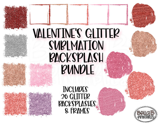 Valentines Glitter Sublimation Background Bundle, Backsplash