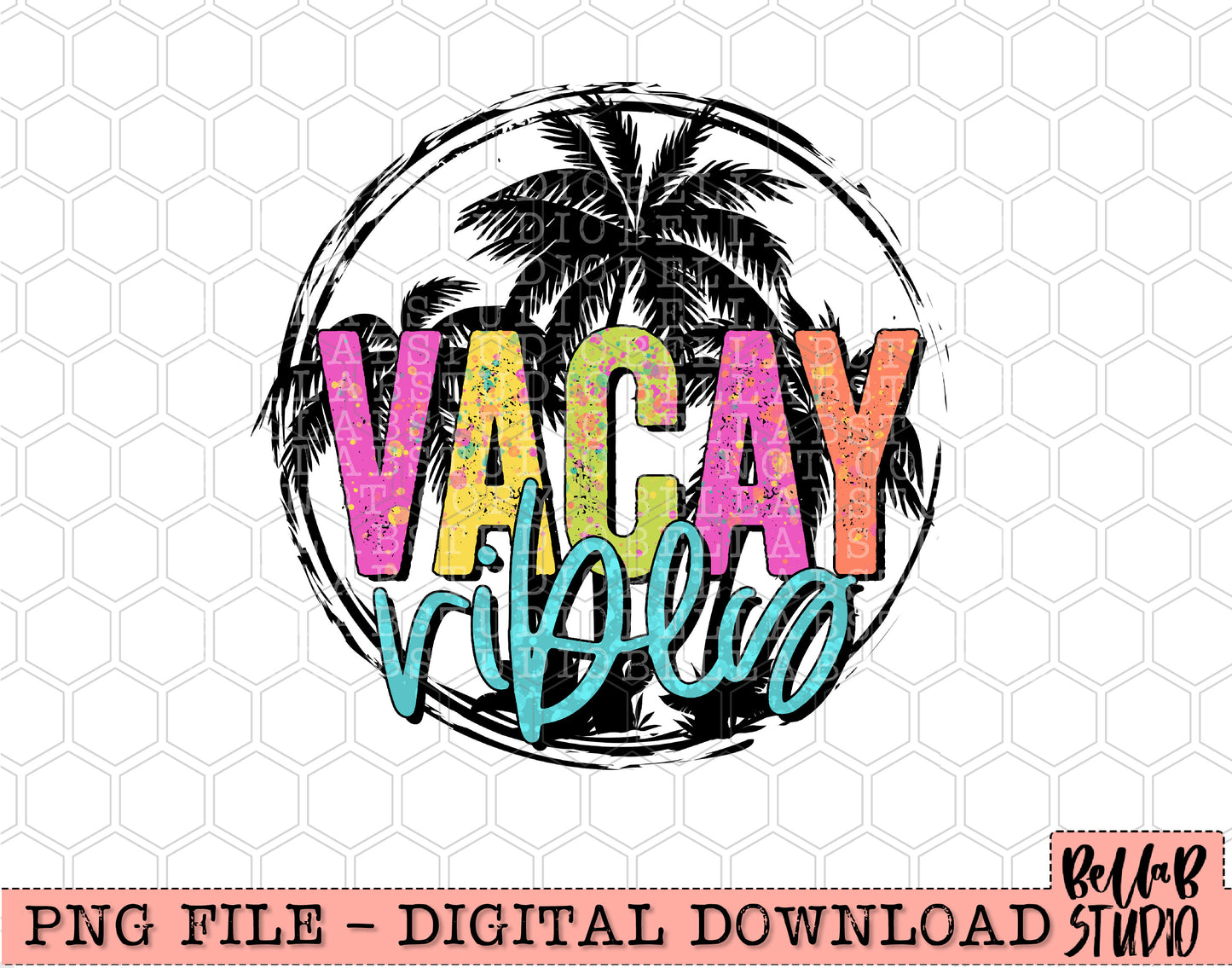 Vacay Vibes Sublimation Design