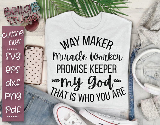 Way Maker Miracle Worker Promise Keeper Light In The Darkness SVG File