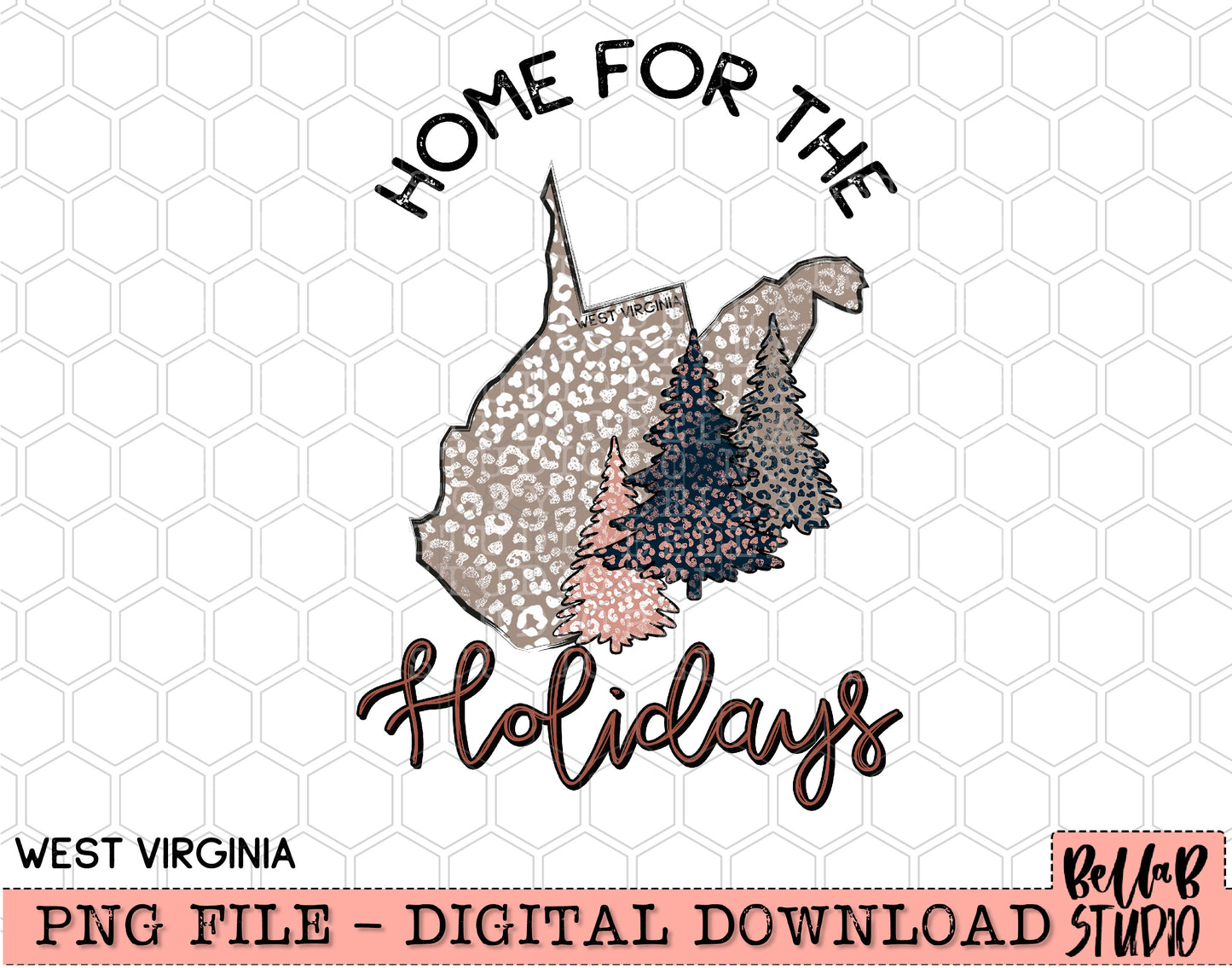 Home For The Holidays -Christmas West Virginia PNG Design