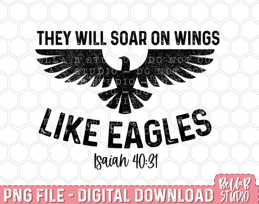 They Will Soar On Wings Like Eagles PNG Design
