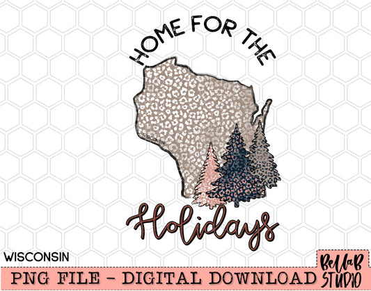 Home For The Holidays -Christmas Wisconsin PNG Design