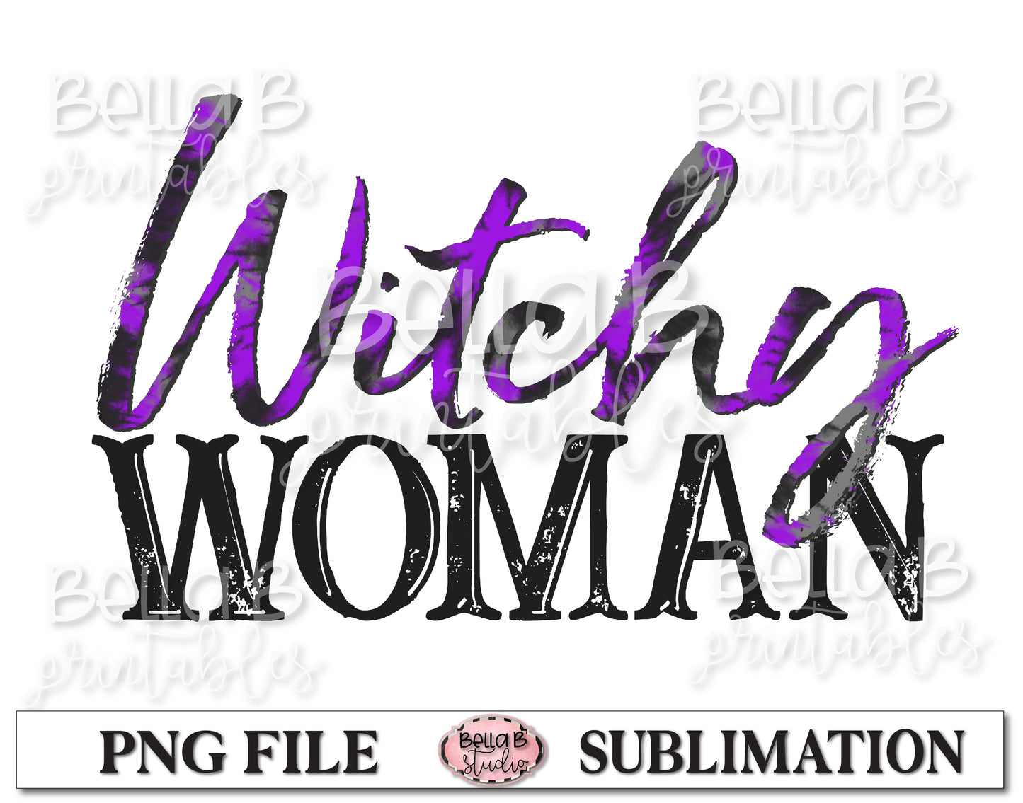 Witchy Woman Sublimation Design, Halloween