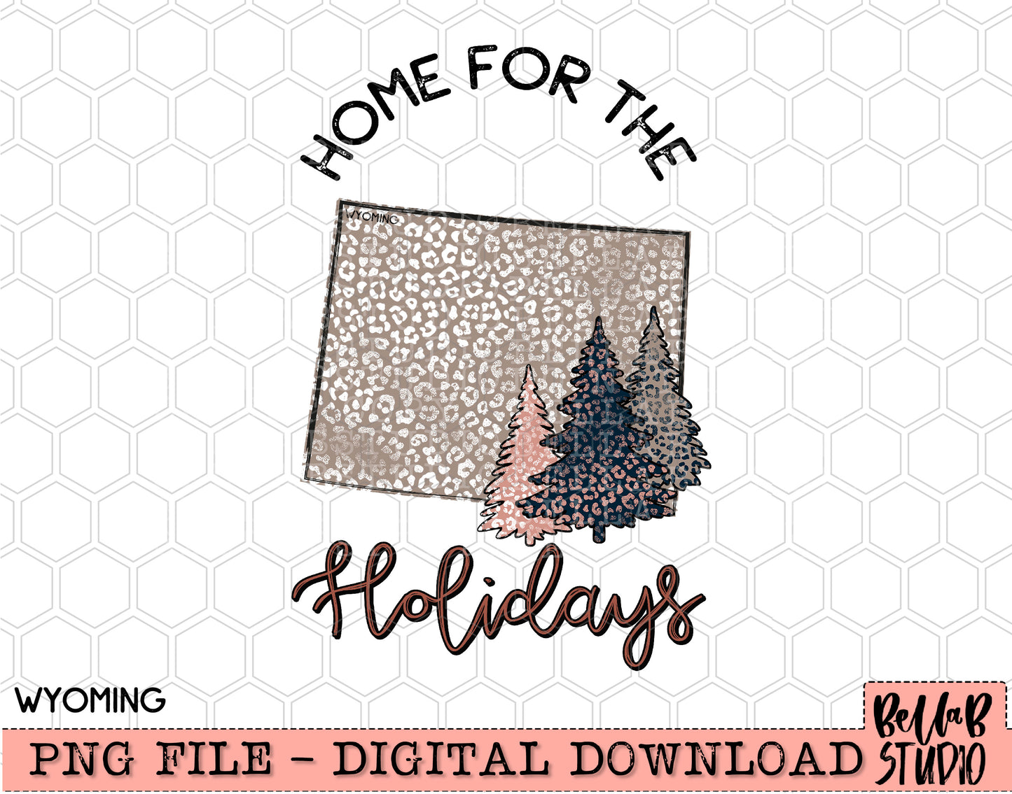 Home For The Holidays -Christmas Wyoming PNG Design