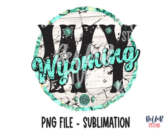 Wyoming Turquoise Sublimation Design