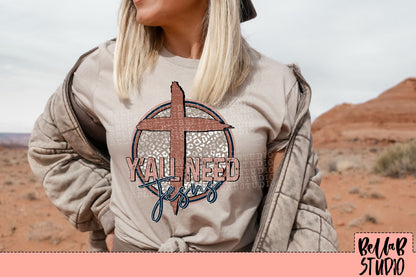 Y'all Need Jesus PNG Design