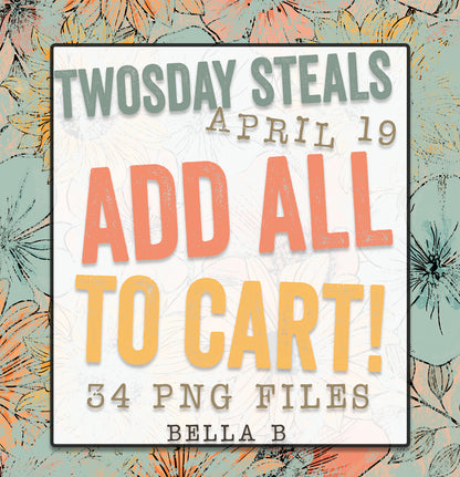 TWOSDAY STEALS April 19 - Add ALL To Cart
