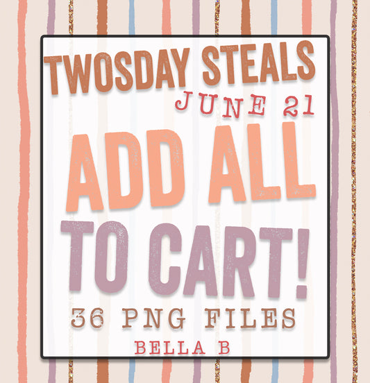 TWOSDAY STEALS June 21 - Add ALL To Cart